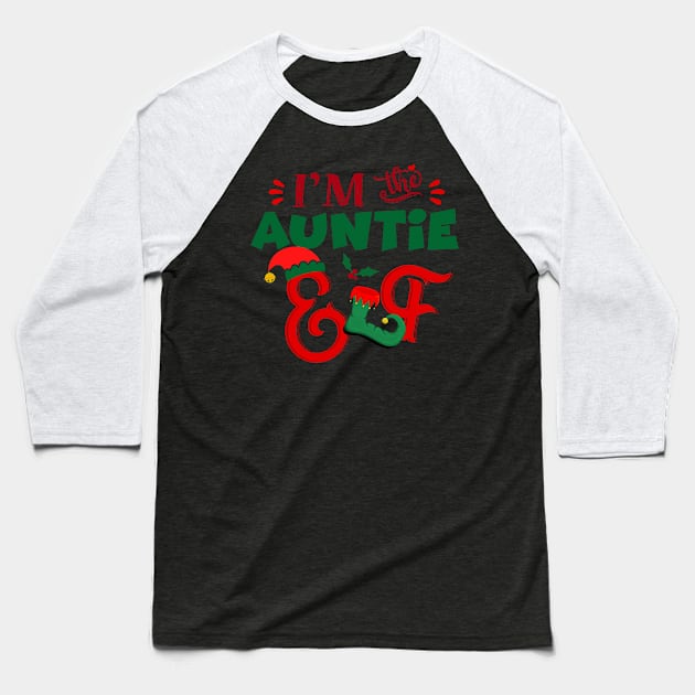 Awesome i’m the auntie elf christmas family matching Baseball T-Shirt by Magazine